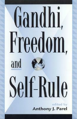 Gandhi, Freedom, and Self-Rule by 