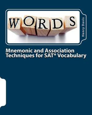 Mnemonic and Association Techniques for SAT Vocabulary by Henry Davis