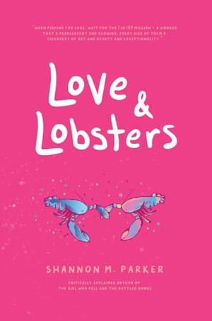 Love & Lobsters by Shannon M. Parker