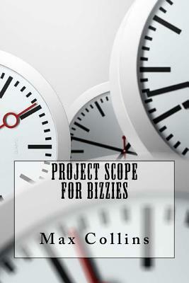 Project Scope For Bizzies by Max Collins