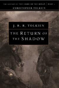 The Return of the Shadow, Volume 6 by J.R.R. Tolkien