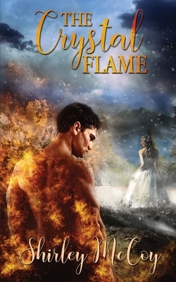 The Crystal Flame by Shirley McCoy