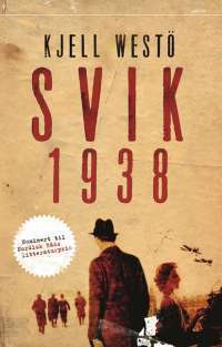 Svik 1938 by Kjell Westö