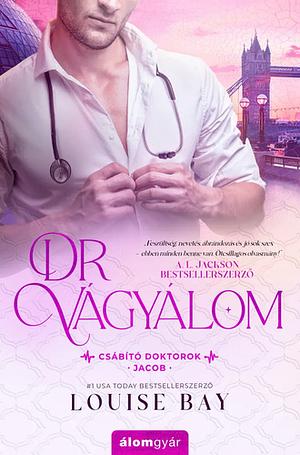 Dr. ​Vágyálom by Louise Bay