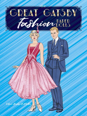 The Great Gatsby Fashion Paper Dolls by Eileen Rudisill Miller