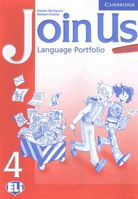 Join Us for English Language Portfolio 4 by Gunter Gerngross, Herbert Puchta