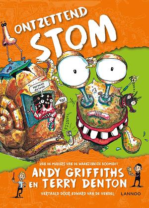 Ontzettend stom by Andy Griffiths, Terry Denton