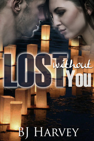 Lost Without You by B.J. Harvey