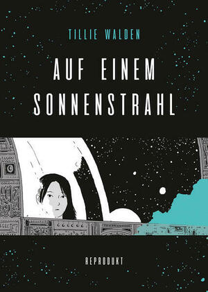 Auf einem Sonnenstrahl by Tillie Walden