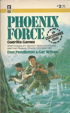 Guerrilla Games by Gar Wilson, Don Pendleton