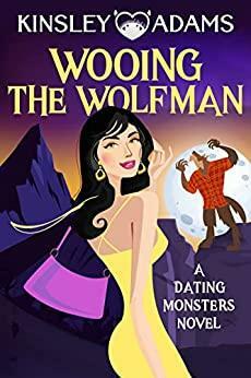 Wooing the Wolfman by Kinsley Adams