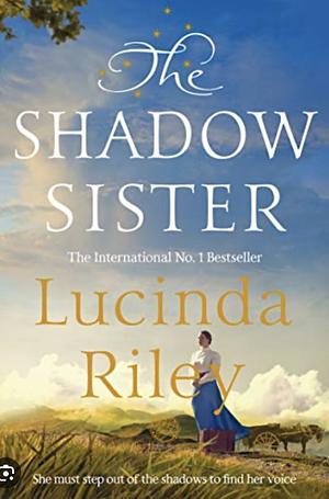 The Shadow Sister by Lucinda Riley