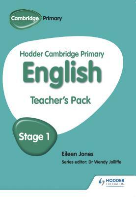 Hodder Cambridge Primary English: Teacher's Pack Stage 1 by Eileen Jones