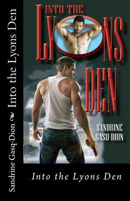Into the Lyons Den by Sandrine Gasq-Dion