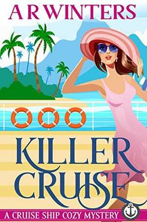 Killer Cruise by A.R. Winters