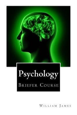 Psychology: Briefer Course by William James