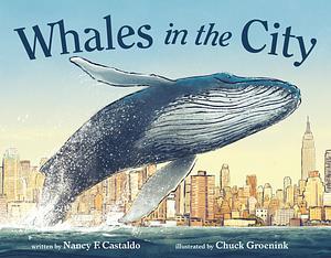Whales in the City by Nancy F. Castaldo