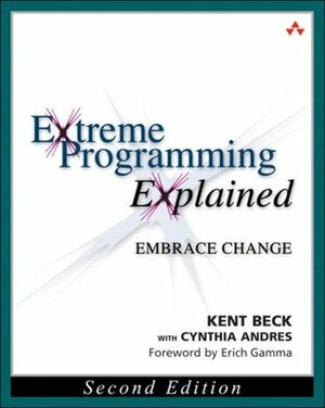 eXtreme Programming eXplained : embrace change by Kent Beck