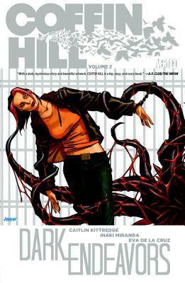 Coffin Hill Vol. 2: Dark Endeavors by Inaki Miranda, Caitlin Kittredge