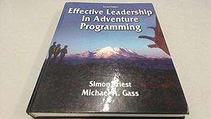 Effective Leadership in Adventure Programming by Michael A. Gass, Simon Priest