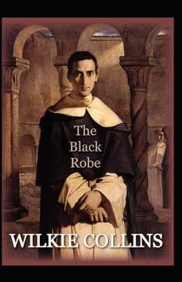 The Black Robe Annotated by Wilkie Collins