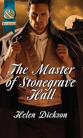 The Master of Stonegrave Hall by Helen Dickson