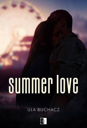 Summer Love by Ula Buchacz, Ula Buchacz