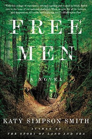 Free Men: A Novel by Katy Simpson Smith