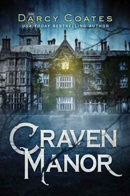 Craven Manor by Darcy Coates