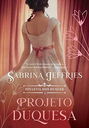 Projeto duquesa by Sabrina Jeffries