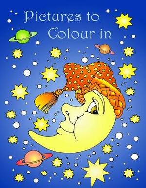 Pictures to Colour in by Dandi Palmer