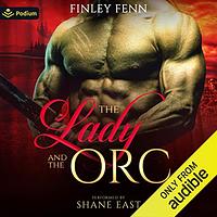 The Lady and the Orc by Finley Fenn