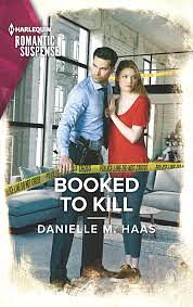 Booked to Kill by Danielle M. Haas