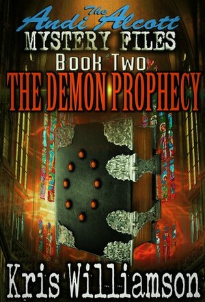 The Demon Prophecy by Kris Williamson