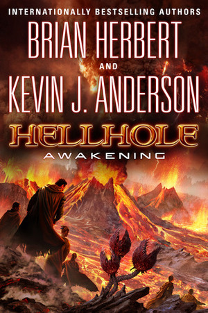 Hellhole Awakening by Brian Herbert, Kevin J. Anderson