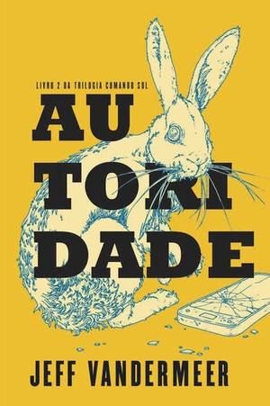 Autoridade by Jeff VanderMeer