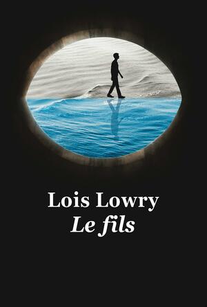 Le fils by Lois Lowry