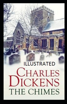 The Chimes Illustrated by Charles Dickens