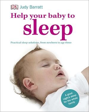 Help Your Baby To Sleep Hardcover by Judy Barratt, Judy Barratt