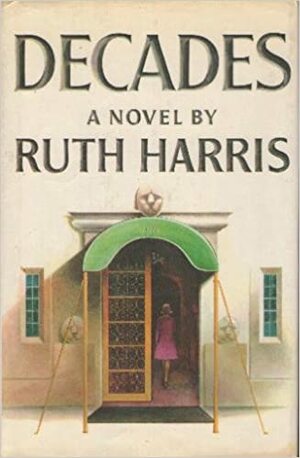 Decades by Ruth Harris