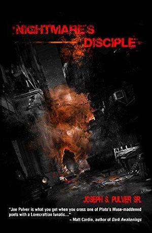 Nightmare's Disciple by Joseph S. Pulver, Sr., Robert M. Price