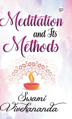 Meditation and Its Methods by Swami Vivekananda