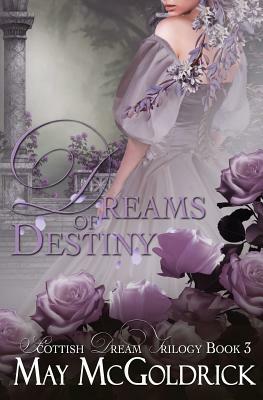 Dreams of Destiny by May McGoldrick