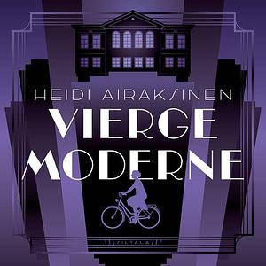 Vierge Moderne  by Heidi Airaksinen