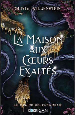 La Maison aux Coeurs Exaltés by Olivia Wildenstein