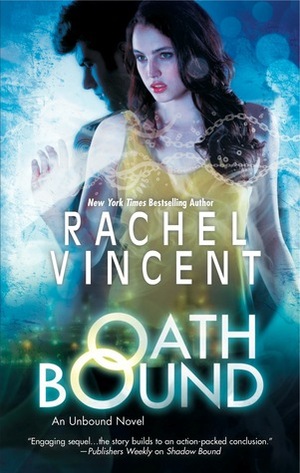 Oath Bound by Rachel Vincent