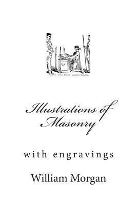 Illustrations of Masonry by William Morgan