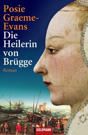 Die Heilerin Von Brügge by Posie Graeme-Evans