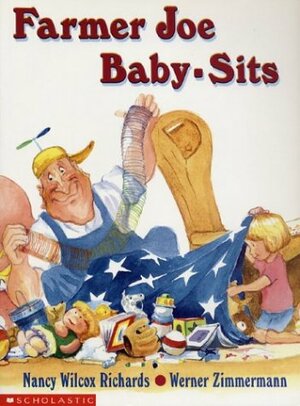 Farmer Joe Baby-sits by Nancy Wilcox Richards