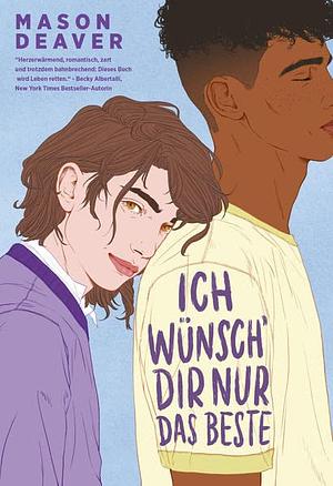 Ich wünsch' dir nur das Beste by Mason Deaver